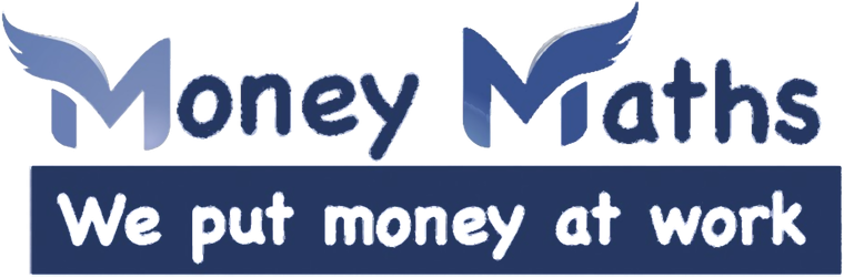 Money Maths — we put money at work